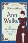 Ann Walker : The Life and Death of Gentleman Jack's Wife - eBook