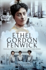 Ethel Gordon Fenwick : Nursing Reformer and the First Registered Nurse - eBook