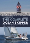 The Complete Ocean Skipper : Deep Water Voyaging, Navigation and Yacht Management - Book