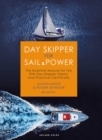 Day Skipper for Sail and Power : The Essential Manual for the RYA Day Skipper Theory and Practical Certificate - Book