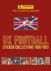 Panini UK Football Sticker Collections 1986-1993 - eBook