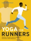 Yoga for Runners : Prevent Injury, Build Strength, Enhance Performance - eBook
