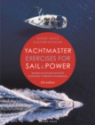 Yachtmaster Exercises for Sail and Power 5th edition : Questions and Answers for the RYA Yachtmaster® Certificates of Competence - Book