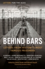 Letters for the Ages Behind Bars : Letters from History's Most Famous Prisoners - eBook