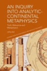 An Inquiry Into Analytic-Continental Metaphysics : Truth, Relevance and Metaphysics - Book