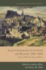 Social Christianity in Scotland and Beyond, 1800-2000 : Essays in Honour of Stewart J. Brown - eBook