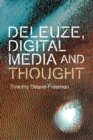 Deleuze, Digital Media and Thought - Book