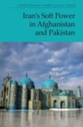 Iran's Soft Power in Afghanistan and Pakistan - eBook