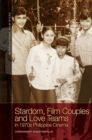 Stardom, Film Couples and Love Teams in 1970s Philippine Cinema - eBook