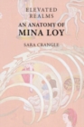 Elevated Realms   an Anatomy of Mina Loy - Book