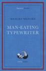 Man-Eating Typewriter : Shortlisted for the Goldsmiths Prize 2023 - Book