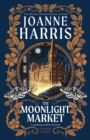 The Moonlight Market : Romantasy meets Romeo and Juliet in this spellbinding modern fairytale from the million-copy bestseller - Book