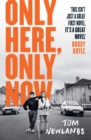 Only Here, Only Now - Book