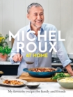 Michel Roux at Home : Simple and delicious French meals for every day - Book
