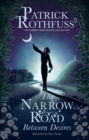 The Narrow Road Between Desires : A Kingkiller Chronicle Novella - Book