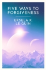 Five Ways to Forgiveness - Book