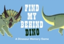 Find My Behind Dino : A Memory Game - Book