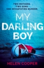 My Darling Boy : A gripping psychological thriller with a heart-stopping twist you won't see coming - Book