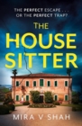 The House Sitter : The totally gripping psychological thriller with a killer twist - eBook