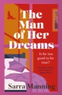 The Man of Her Dreams : the brilliant new rom-com from the author of London, With Love - Book