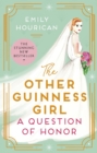 The Other Guinness Girl: A Question of Honor - Book