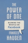 The Power of One : Blowing the Whistle on Facebook - eBook