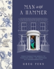 Man with a Hammer : From forgotten wreck to forever home   an inspiring DIY transformation - eBook