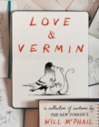 Love & Vermin : A Collection of Cartoons by The New Yorker's Will McPhail - Book