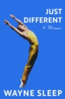 Just Different : A Memoir - Book