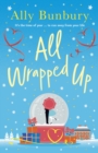 All Wrapped Up : A hilarious and heart-warming festive romance - Book