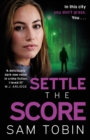 Settle the Score : the brand-new gripping and action-packed gangland thriller for 2024 - Book