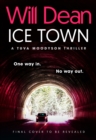 Ice Town : the explosive new thriller featuring Tuva Moodyson - Book