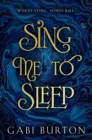 Sing Me to Sleep : The completely addictive and action-packed enemies-to-lovers YA romantasy - Book