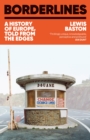Borderlines : A History of Europe, told from the edges - eBook