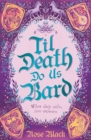 Til Death Do Us Bard : A heart-warming tale of marriage, magic, and monster-slaying - eBook