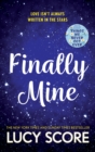 Finally Mine : the unmissable small town love story from the author of Things We Never Got Over - Book
