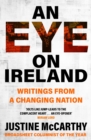 An Eye on Ireland : Writings from a Changing Nation - Book