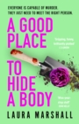 A Good Place to Hide a Body : Bad Sisters meets The Good Life: a fresh and funny thriller from the Sunday Times bestseller - Book