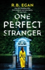 One Perfect Stranger : a completely addictive suspense thriller debut that will keep you hooked in 2024 - Book