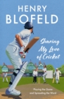 Sharing My Love of Cricket : Playing the Game and Spreading the Word - eBook