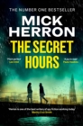 The Secret Hours : The Instant Sunday Times Bestselling Thriller from the Author of Slow Horses - Book