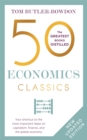 50 Economics Classics : Your shortcut to the most important ideas on capitalism, finance, and the global economy - Book