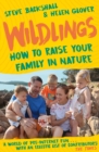 Wildlings : How to raise your family in nature - Book