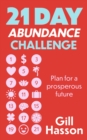 21 Day Abundance Challenge : Plan for a prosperous future - eBook