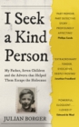 I Seek a Kind Person : My Father, Seven Children and the Adverts that Helped Them Escape the Holocaust - eBook