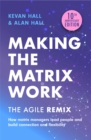 Making the Matrix Work, 2nd edition : The Agile Remix - Book