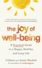 The Joy of Well-Being : A Practical Guide to a Happy, Healthy, and Long Life - Book