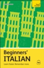 Beginners’ Italian : Learn faster. Remember more. - Book