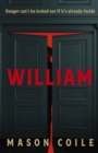 William : An up-all-night slice of Halloween horror, perfect for fans of Stephen King, Black Mirror and Frankenstein - Book