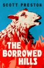 The Borrowed Hills : 'A sucker-punch of a novel' Guardian - eBook